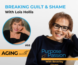 Shattering Shame: Lois Hollis' Path to Emotional Wellness
