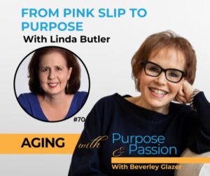 From Pink Slip to Purpose: Linda Butler’s Story