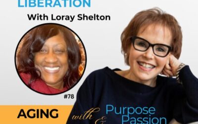 Episode #78: Beyond the Battle: Loray Shelton’s Lessons in Love, Loss, and Liberation