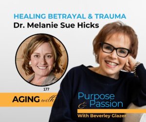 Beverley Glazer and Melanie Sue Hicks discuss nervous system regulation and trauma recovery for women over 50.